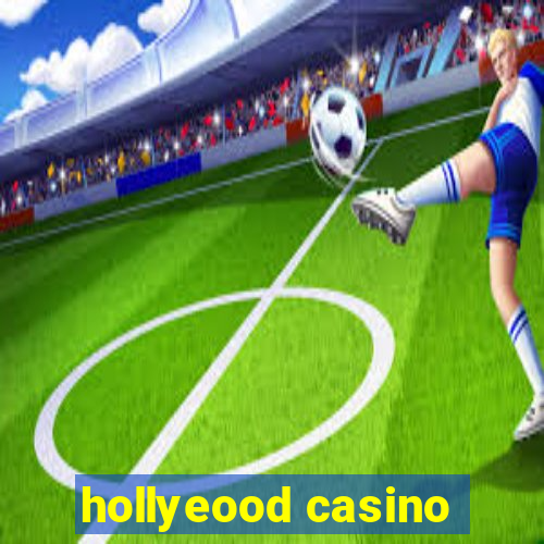 hollyeood casino