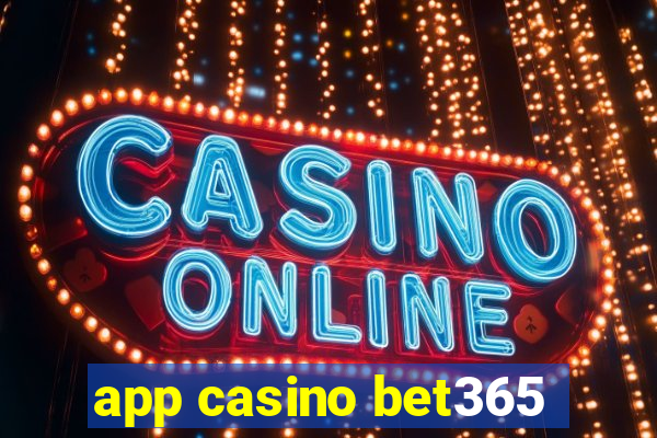 app casino bet365