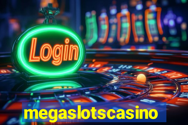 megaslotscasino