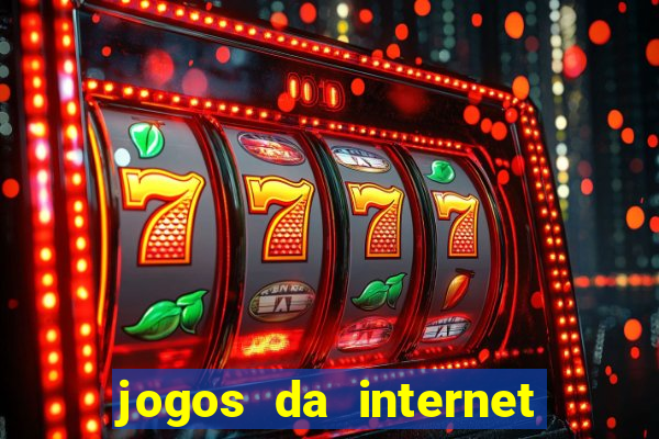 jogos da internet que ganha dinheiro