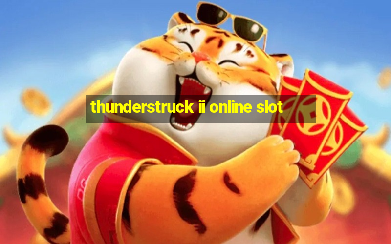 thunderstruck ii online slot