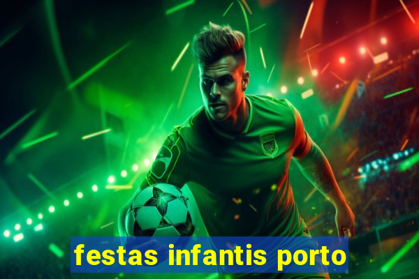 festas infantis porto