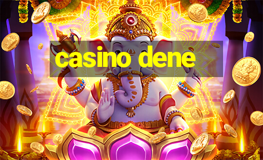 casino dene