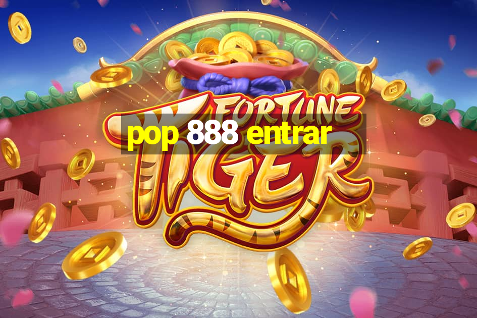 pop 888 entrar