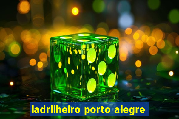 ladrilheiro porto alegre