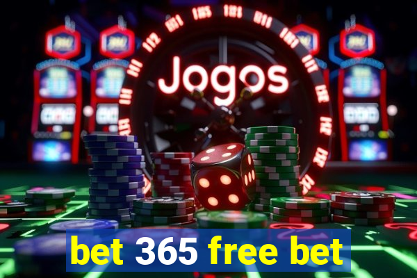 bet 365 free bet