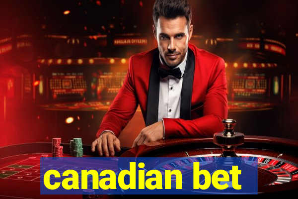 canadian bet