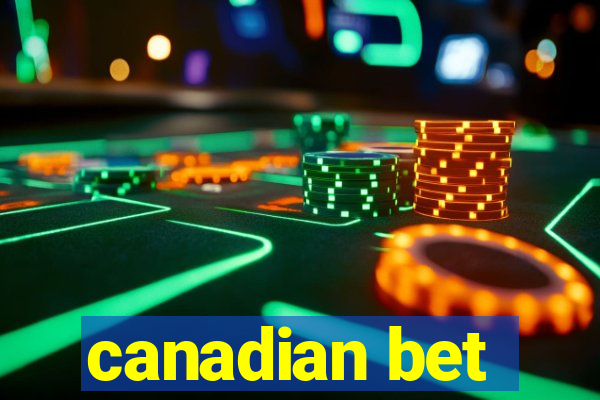 canadian bet