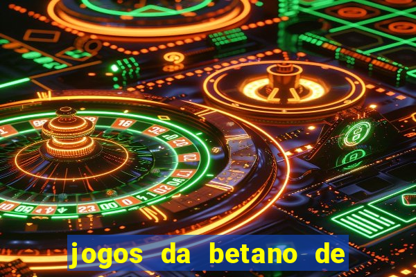 jogos da betano de 1 centavo