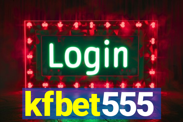 kfbet555