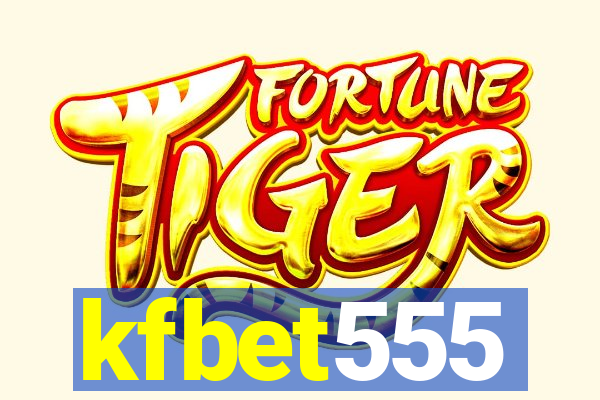 kfbet555