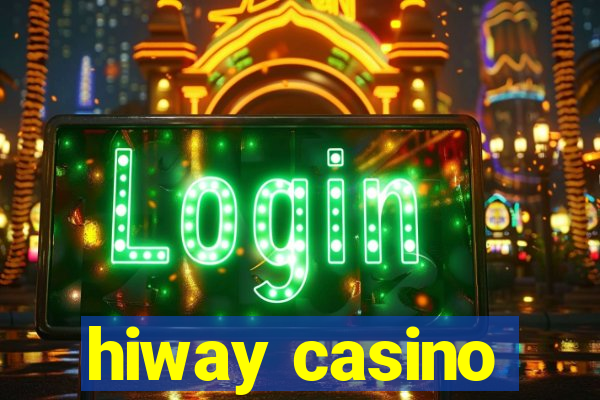 hiway casino