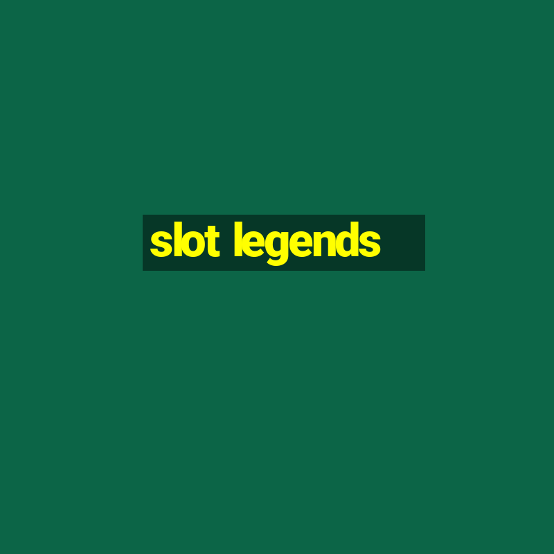 slot legends