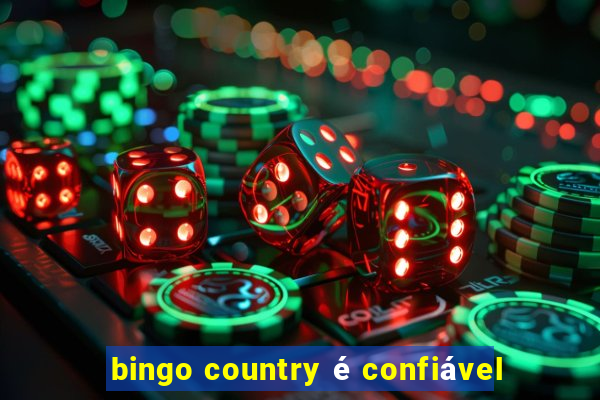 bingo country é confiável