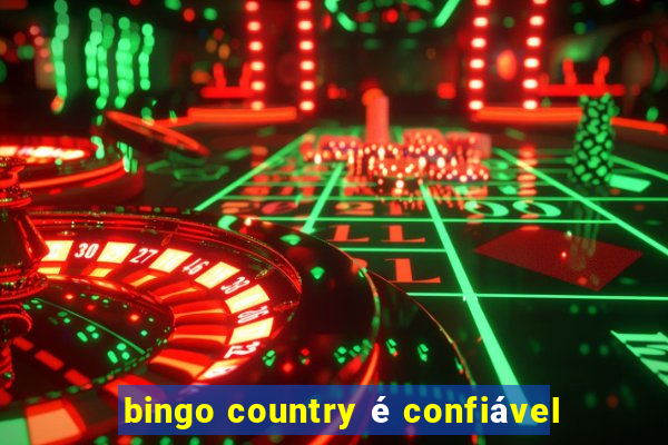 bingo country é confiável