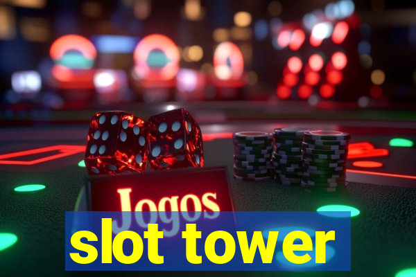 slot tower