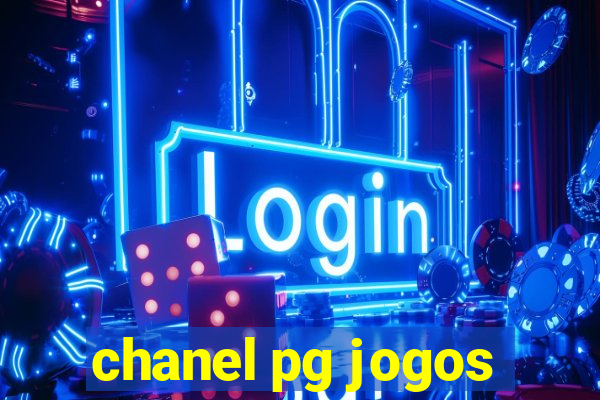 chanel pg jogos