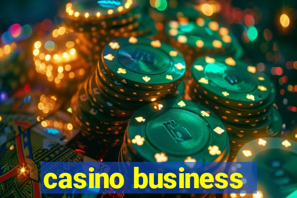 casino business