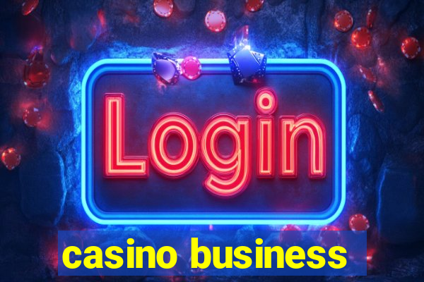 casino business