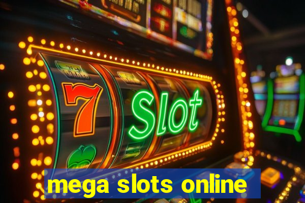 mega slots online