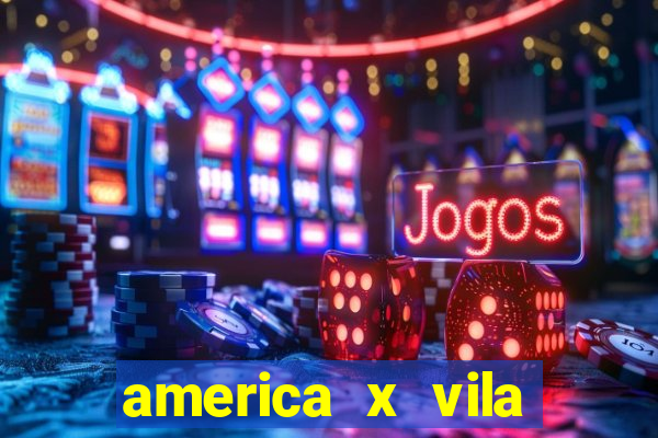 america x vila nova palpite