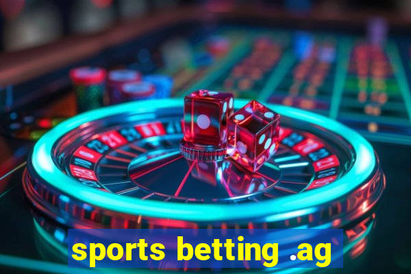 sports betting .ag