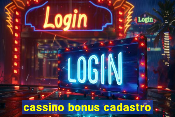 cassino bonus cadastro