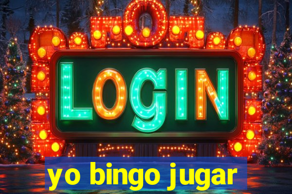 yo bingo jugar