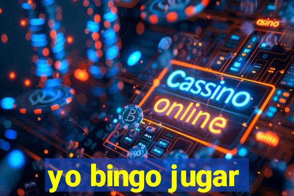 yo bingo jugar