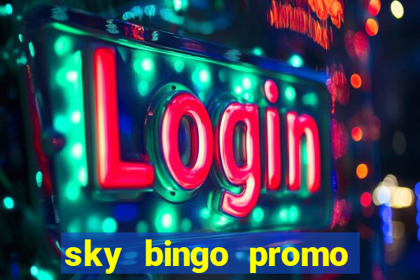 sky bingo promo code 2022