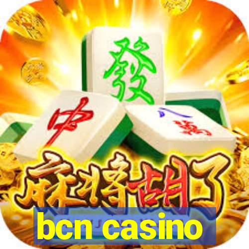 bcn casino