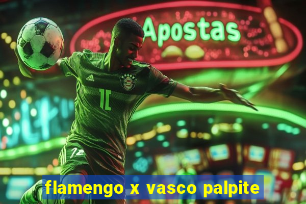 flamengo x vasco palpite