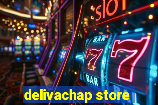 delivachap store