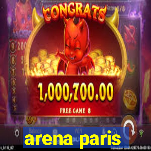 arena paris