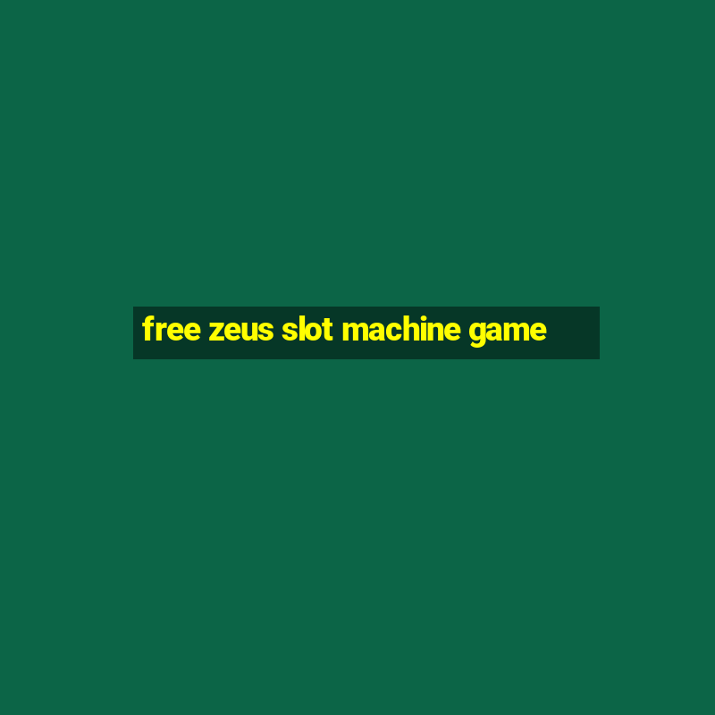 free zeus slot machine game