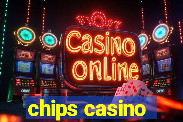 chips casino