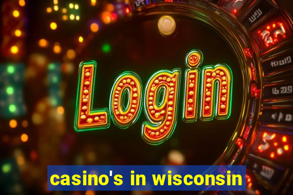 casino's in wisconsin