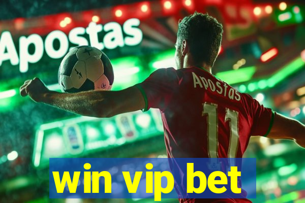 win vip bet