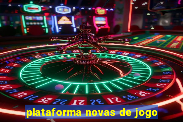 plataforma novas de jogo