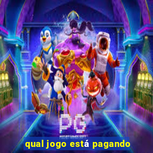 qual jogo está pagando