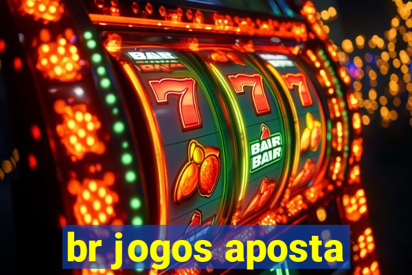 br jogos aposta