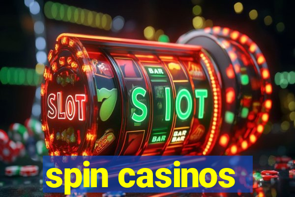 spin casinos