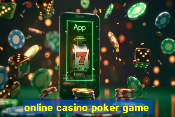 online casino poker game