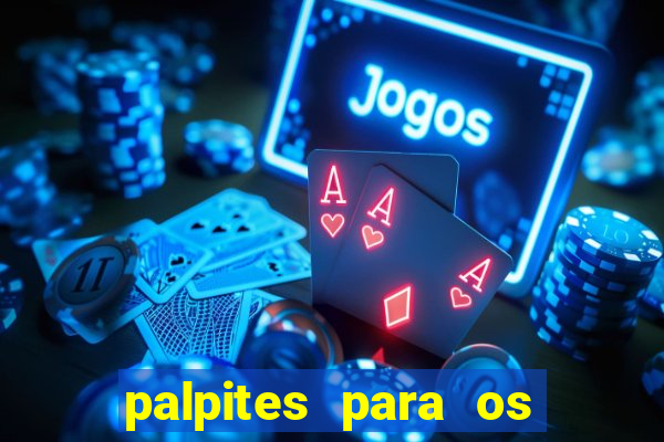 palpites para os jogos de hoje champions