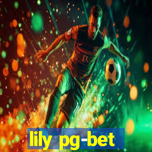 lily pg-bet