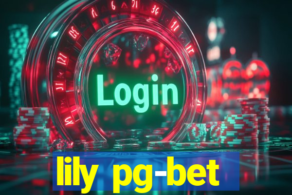 lily pg-bet