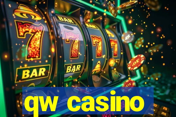 qw casino