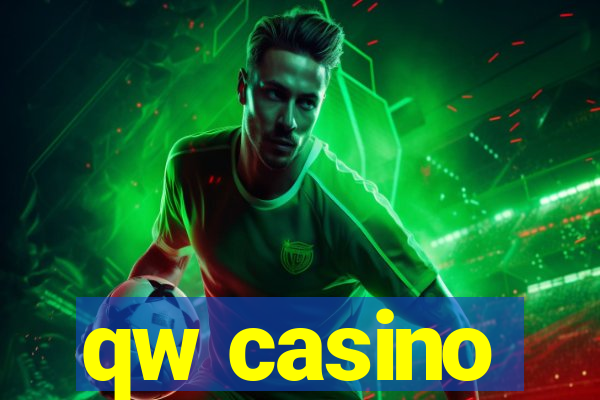 qw casino