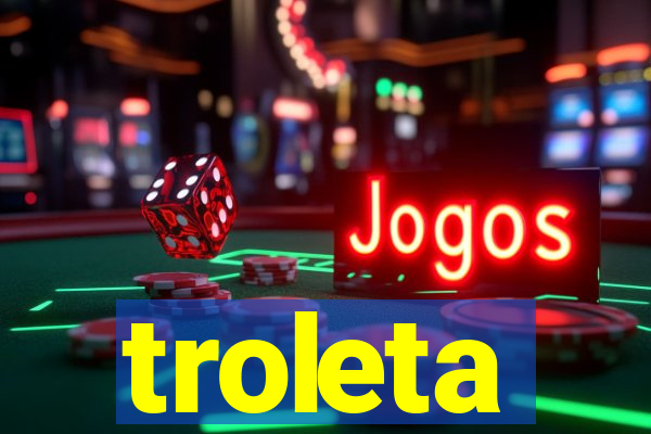 troleta