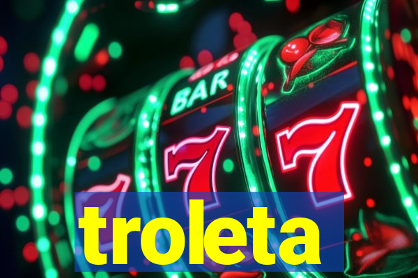 troleta